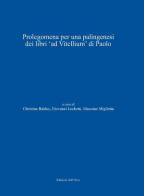 Prolegomena per una palingenesi dei libri «ad vitellium» di Paolo. Ediz. italiana, tedesca e latina edito da Edizioni dell'Orso