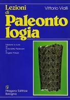 Lezioni di paleontologia di Vittorio Vialli edito da Pitagora