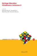 Heritage education cittadinanza e inclusione vol. 2 edito da Edizioni ETS