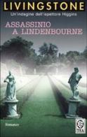 Assassinio a Lindenbourne di J. B. Livingstone edito da TEA