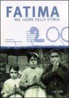 Fatima nel cuore della storia. Catalogo della mostra (Rimini, 2003) edito da Itaca (Castel Bolognese)
