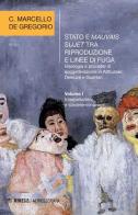 Stato e mauvais sujet tra riproduzione e linee di fuga. Ideologia e processi di soggettivazione in Althusser, Deleuze e Guattari vol.1 di C. Marcello De Gregorio edito da Mimesis