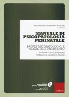 Manuale di psicopatologia perinatale. Profili psicopatologici e modalità di intervento edito da Erickson