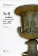 Studi e restauri. I marmi antichi della Galleria degli Uffizi vol.1 edito da Polistampa