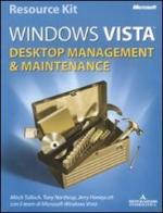 Microsoft Windows Vista. Desktop management & maintenance. Con DVD di Mitch Tulloch, Tony Northrup, Jerry Honeycutt edito da Mondadori Informatica
