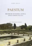 Paestum. Ricerche di storia antica (dagli scritti 1962-2011) di Mario Mello edito da Arte Tipografica