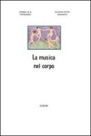La musica nel corpo di Giuseppe P. Almirante, Gemma M. Pappalardo edito da CUECM