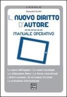 Il nuovo diritto d'autore. Manuale operativo di Alessandro Ferretti edito da FAG