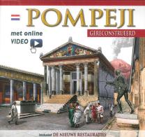 Pompei ricostruita. Ediz. olandese. Con video scaricabile online edito da Archeolibri