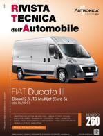 Fiat Ducato III. Diesel 2.3 JTD multijet (euro 5) dal 04/2011 edito da Autronica