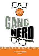 Gang nerd di Mario Marino edito da Sensoinverso Edizioni