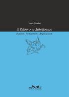 Il rilievo architettonico. Ragioni, fondamenti, applicazioni di Cesare Cundari edito da Ermes