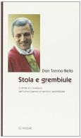 Stola e grembiule. Il diritto e il rovescio dell'unico panno di servizio sacerdotale di Antonio Bello edito da Ed Insieme