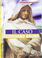 Caso Giordano Bruno di Mario Arturo Iannaccone edito da Art