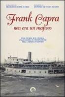 Frank Capra non era un mafioso di Francisco Moita Flores, António De Sousa Duarte edito da Cavallo di Ferro