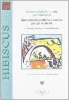 Questionario italiano-albanese per gli studenti di Stefania Formosa, Maria Omodeo edito da Vannini