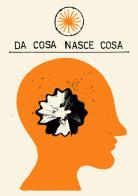 Da cosa nasce cosa. Percorso formativo di design sociale e relazionale edito da T12 Lab