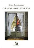 Clemenza dell'inverno di Cinzia Boccamaiello edito da Gammarò Edizioni