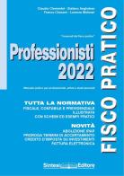 Fisco pratico professionisti 2022 di Claudio Clementel, Stefano Angheben, Franco Chesani edito da Sintesi