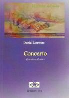 Concerto. Questioni d'amore di Daniel Leuwers edito da Edizioni Eva