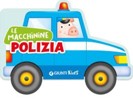 Polizia. Ediz. illustrata di Silvia D'Achille edito da Giunti Editore