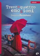 Trentaquattro emozioni di Susanna Pezzolato edito da Echos Edizioni