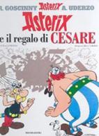 Asterix e il regalo di Cesare di René Goscinny, Albert Uderzo edito da Mondadori