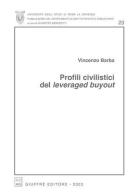 Profili civilistici del leveraged buyout di Vincenzo Barba edito da Giuffrè
