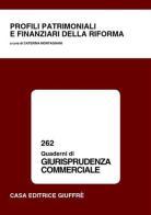 Profili patrimoniali e finanziari della riforma. Atti del Convegno (Cassino, 9 ottobre 2003) edito da Giuffrè