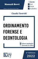Ordinamento forense e deontologia 2022. Con Contenuto digitale per download e accesso on line di Claudia Taverniti edito da Key Editore