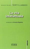La vita intellettuale di Antonin-Dalmace Sertillanges edito da Studium