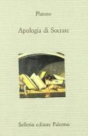 Apologia di Socrate di Platone edito da Sellerio Editore Palermo