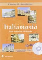 Italiamania. Corso di lingua e cultura italiana. CD-ROM di Katerin Katerinov, M. Clotilde Boriosi Katerinov edito da Mondadori Bruno