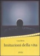 Imitazioni della vita (racconti della discontinuità) di Luca Berta edito da Sironi