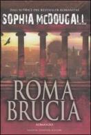 Roma brucia di Sophia McDougall edito da Newton Compton