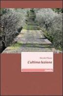 L' ultima lezione di Nicolò Piluso edito da Gruppo Albatros Il Filo