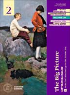The big picture. A visual journey through literature and culture. Per le Scuole superiori vol. 2 di Cinzia Medaglia edito da Loescher