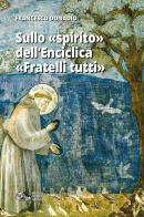 Sullo «spirito» dell'Enciclica «Fratelli tutti» di Francesco Donadio edito da Saletta dell'Uva