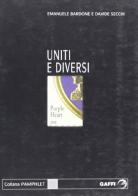 Uniti e diversi di Emanuele Bardone, Davide Secchi edito da Gaffi Editore in Roma