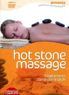 Hot stone massage. Il trattamento con le pietre calde. Nuova ediz. Con DVD di Andrea Marini edito da Macrovideo