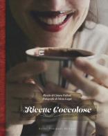 Ricette coccolose di Chiara Pallotti edito da Guido Tommasi Editore-Datanova