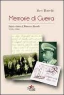 Memorie di guerra. Diario e lettere di Francesco Borrello (1939-1946) di Piero Borrello edito da Pensa Multimedia