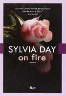 On fire di Sylvia Day edito da ONE