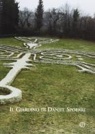 Il giardino di Daniel Spoerri. Catalogo della mostra edito da Gli Ori