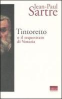 Tintoretto o il sequestrato di Venezia