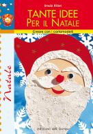 Tante idee per il Natale di Ursula Ritter edito da Edizioni del Borgo