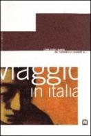 Viaggio in Italia 1998-2000. Torino: da Fontanesi a Casorati a... Catalogo della mostra (Mantova). Ediz. multilingue edito da Corraini