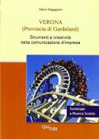 Verona (provincia di Gardaland). Strumenti e creatività nella comunicazione d'impresa di Mario Magagnino edito da QuiEdit