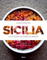 Sicilia. La cucina di casa Planeta di Elisia Menduni edito da Mondadori Electa