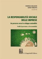 La responsabilità sociale delle imprese. Un percorso verso lo sviluppo sostenibile. Profili di governance e di accountability edito da Giappichelli
